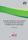 Research paper thumbnail of Australia's Response to Sexualised or Sexually Abusive Behaviours in Children and Young People