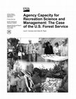 Research paper thumbnail of Agency Capacity for Recreation Science and Management: The Case of the U.S. Forest Service