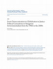 Research paper thumbnail of From Democratization to Globalization to Justice: Political Generations in Hungarian Environmentalism from the 1980s to the 2000s