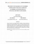 Research paper thumbnail of THE EFFECT OF E-BANKING ON CUSTOMERS' SATISFACTION IN FINANCIAL SERVICES: AN EMPIRICAL INVESTIGATION ON FINANCIAL SECTOR IN SAUDI ARABIA