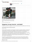 Research paper thumbnail of "Kyrgyzstan: Corrupt, Anarchic – and Stable?"