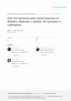 Research paper thumbnail of One-Pot Synthesis and Crystal Structure of Methyl 5-Hydroxy-1-phenyl-1H-pyrazole-3-carboxylate