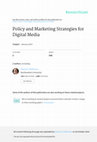 Research paper thumbnail of Policy and Marketing Strategies for Digital Media