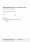 Research paper thumbnail of Adsorption with chemical reaction in a single modified-carbon pellet