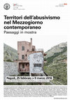 Research paper thumbnail of SIU, Università di Napoli Federico II / Territori dell'abusivismo nel Mezzogiorno contemporaneo. Paesaggi in mostra / partecipazione su invito