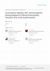 Research paper thumbnail of Screening for Syphilis, HIV, and Hemoglobin during Pregnancy in Moshi Municipality, Tanzania: How is the Health System Performing (Short Communication)