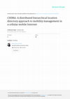 Research paper thumbnail of CHIMA: a distributed hierarchical location directory approach to mobility management in a cellular mobile Internet