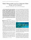 Research paper thumbnail of Highly Maneuverable Low-Cost Underwater Glider: Design and Development