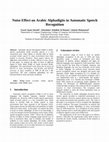 Research paper thumbnail of Noise Effect on Arabic Alphadigits in Automatic Speech Recognition