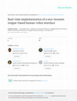 Research paper thumbnail of Real-time implementation of a non-invasive tongue-based human-robot interface