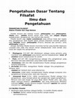 Research paper thumbnail of Pengetahuan Dasar Tentang Filsafat Ilmu dan Pengetahuan