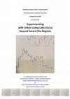 Research paper thumbnail of Workshop Experimenting with Urban Living Labs (ULLs) beyond Smart City-Regions, 13th Feb. 2017, Brussels