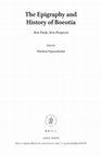 Research paper thumbnail of New Inscribed Funerary Monuments from Thebes, in N. Papazarkadas (ed.) , The Epigraphy and History of Boeotia. New Finds, New Prospects , LEIDEN, Koninklijke Brill NV, pp.  252-310 - ISBN: 9789004230521