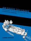 Research paper thumbnail of Am Rande des Grabs. Todeskonzepte und Bestattungsritual in der frühmittelalterlichen Alamannia (2015)