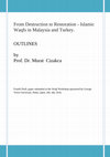 Research paper thumbnail of From Destruction to Restoration -Islamic Waqfs in Malaysia and Turkey. 1