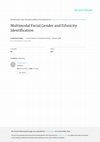 Research paper thumbnail of Multimodal facial gender and ethnicity identification