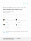 Research paper thumbnail of Magnetic and dielectric properties and Raman spectroscopy of GdCrO3 nanoparticles