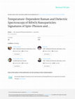 Research paper thumbnail of Temperature-Dependent Raman and Dielectric Spectroscopy of BiFeO3 Nanoparticles: Signatures of Spin-Phonon and Magnetoelectric Coupling