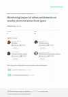 Research paper thumbnail of Monitoring impact of urban settlements on nearby protected areas from space