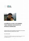 Research paper thumbnail of LAS NIÑAS DE LA CASA Y LOS HOMBRES TIGRE: EMBARAZO ADOLESCENTE EN REPÚBLICA DOMINICANA