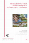 Research paper thumbnail of "Les Sources au cœur de l’épistémologie historique et littéraire", études réunies par Jean-Baptiste Amadieu, Jean-Marc Joubert, François Ploton-Nicollet et Mădălina Vârtejanu-Joubert, Paris, Éditions de l’École nationale des chartes,  2016.