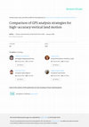 Research paper thumbnail of Comparison of GPS analysis strategies for high-accuracy vertical land motion