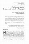 Research paper thumbnail of The semiotic species & animals in philosophy