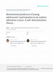 Research paper thumbnail of Motivational predictors of young adolescents' participation in an outdoor adventure course: A self-determination theory approach