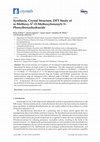 Research paper thumbnail of Synthesis, Crystal Structure, DFT Study of m-Methoxy-N -(3-Methoxybenzoyl)-N- Phenylbenzohydrazide