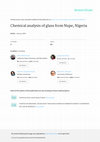 Research paper thumbnail of Chemical Analysis of Glass from Nupe, Nigeria