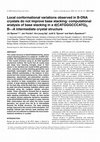 Research paper thumbnail of Local conformational variations observed in B-DNA crystals do not improve base stacking: computational analysis of base stacking in ad (CATGGGCCCATG) 2 B↔ A  …