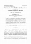 Research paper thumbnail of Determinants of Growth in Transition Economies in the 2000s: A Spatial Econometrics Approach