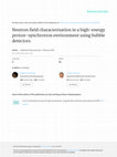 Research paper thumbnail of Neutron Field Characterisation In a High-Energy Proton-Synchrotron Environment Using Bubble Detectors