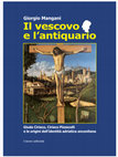 Research paper thumbnail of Il vescovo e l'antiquario Giuda Ciriaco, Ciriaco Pizzecolli e le origini dell'identità adriatica anconitana il lavoro editoriale