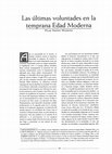 Research paper thumbnail of Las últimas voluntades en la temprana Edad Moderna