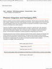 Research paper thumbnail of Photonic Integration and Packaging PIP IEEE Photonics Society