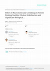 Research paper thumbnail of Effect of Macromolecular Crowding on Protein Binding Stability: Modest Stabilization and Significant Biological Consequences