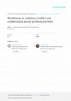 Research paper thumbnail of Worldviews In Collision: Conflict and Collaboration Across Professional Lines