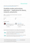 Research paper thumbnail of Disability Studies and Inclusive Educationimplications for Theory, Research, and Practice