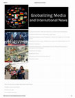 Research paper thumbnail of Globalizing Media and International News