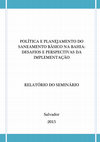 Research paper thumbnail of Política e Planejamento do Saneamento Básico na Bahia: Desafios e Perspectivas da Implementação