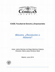 Research paper thumbnail of ICADE, Facultad de Derecho y Empresariales Bitcoins. ¿Revolución o Historia