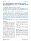 Research paper thumbnail of The chemokine receptor CXCR4 strongly promotes neuroblastoma primary tumour and metastatic growth, but not invasion