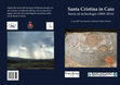 Research paper thumbnail of Santa Cristina in Caio. Storia ed Archeologia (2009-2014)