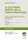 Research paper thumbnail of La legittimità difficile nella tarda democrazia. Università cattolica di Milano, 2 maggio 2016