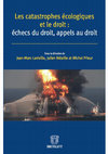 Research paper thumbnail of Préface - Les catastrophes écologiques et le droit : échecs du droit, appels au droit