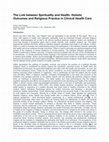 Research paper thumbnail of THE LINK BETWEEN SPIRITUALITY AND HEALTH: Holistic Outcomes and Religious Practice in Clinical Health Care