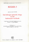 Research paper thumbnail of Eine befestigte spätantike Anlage vor den Stadtmauern von Resafa. Ausgrabungen und spätantike Kleinfunde eines Surveys im Umland von Resafa-Sergiupolis. Resafa I (Mainz 1984) 97 S., 16 Textabb., 32 Tafeln.