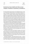 Research paper thumbnail of Introduction. Syriac Intellectual Culture in Late Antiquity: Translation, Transmission, and Influence