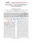 Research paper thumbnail of Privacy Policy – User Uploaded Images on Content Sharing Sites